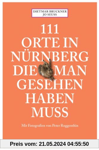 111 Orte in Nürnberg die man gesehen haben muss